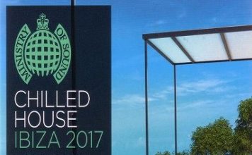 Ministry Of Sound Chilled House Ibiza (2017)